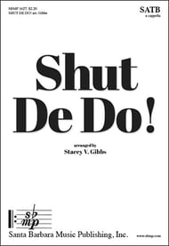 Shut de Do! SATB choral sheet music cover Thumbnail